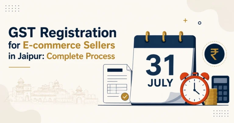 GST Registration for E-commerce Sellers in Jaipur: Complete Process